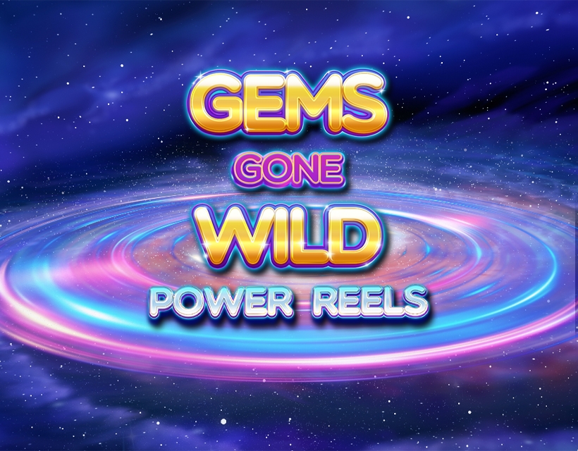 Play Gems Gone Wild Power Reels